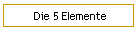 Die 5 Elemente